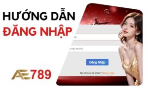 Hướng dẫn đăng nhập AE789